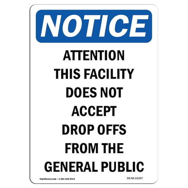 Signmission OSHA Notice, 7" Height, Attention Facility Does Not Sign, 7" X 5", Portrait OS-NS-D-57-V-10227 - main